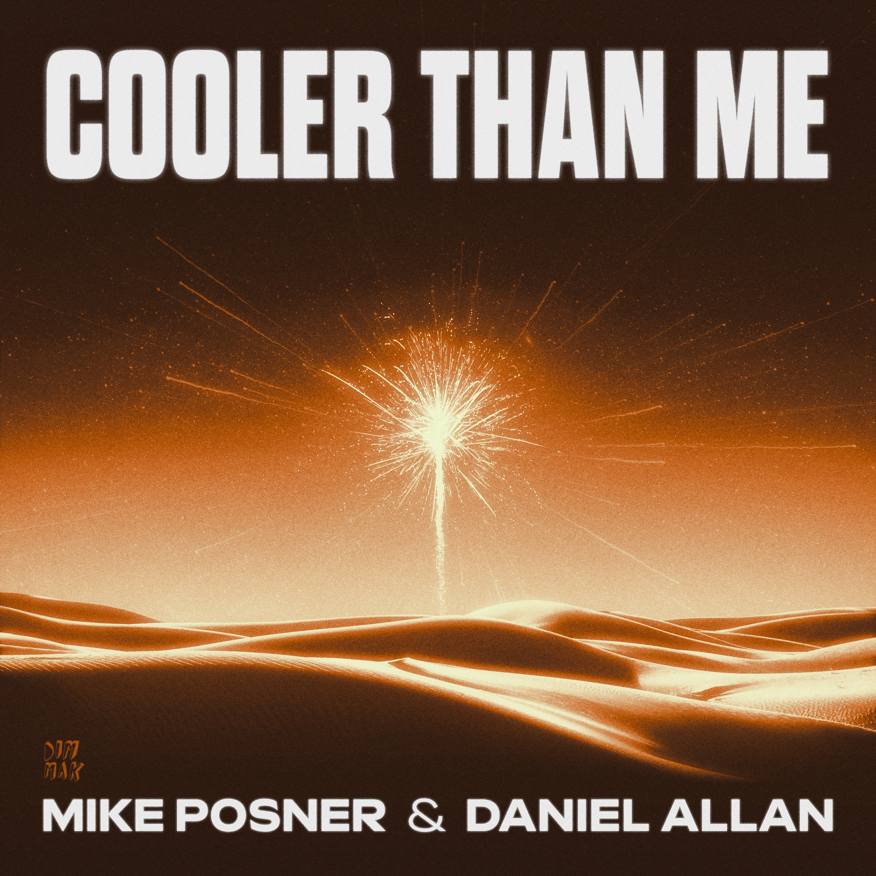 Mike Posner & Daniel Allan - Cooler Than Me
