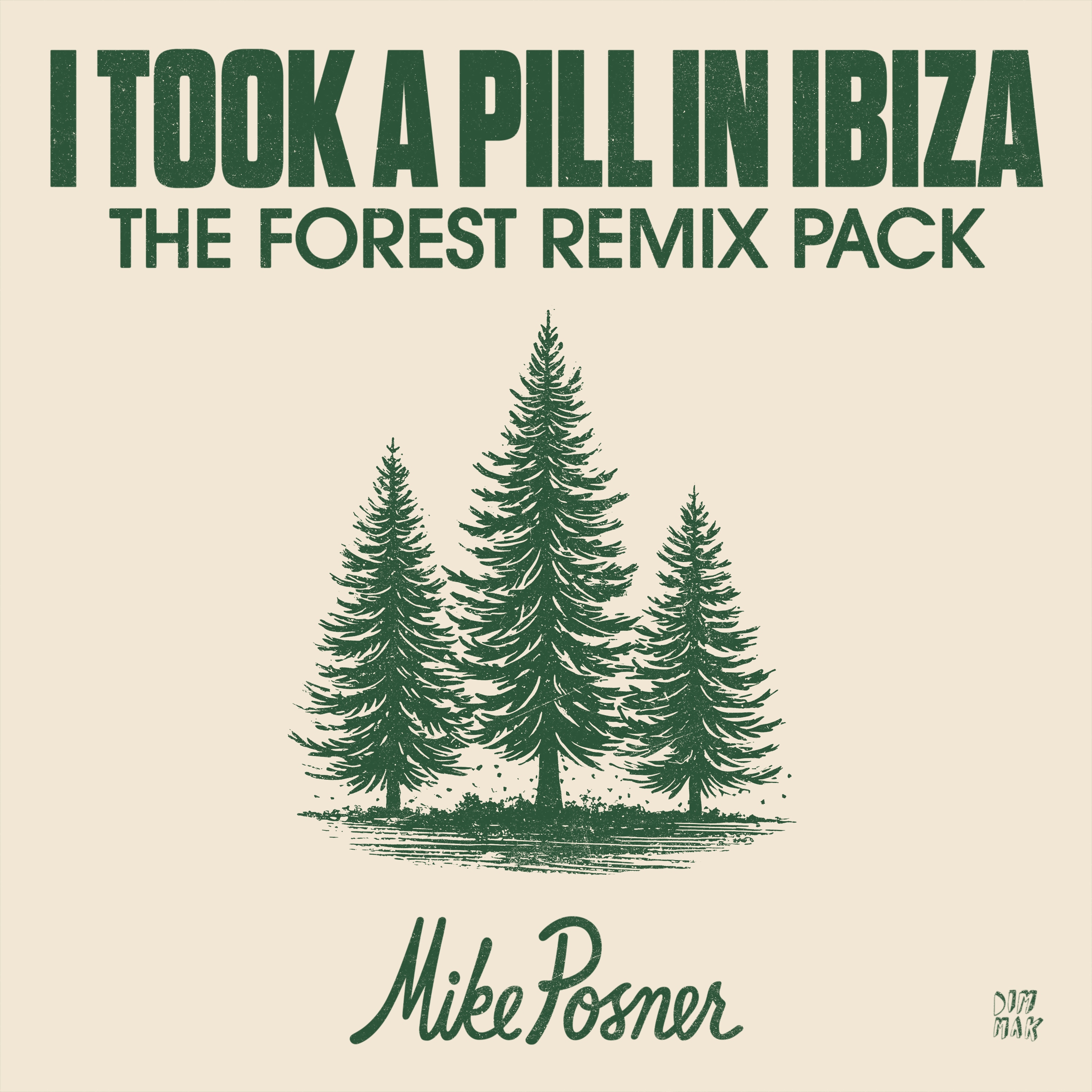 Mike Posner – I Took a Pill in Ibiza (The Forest Remix Pack)
Released: June 13, 2025
Label: Dim Mak Records
Mike Posner – I Took a Pill in Ibiza (The Forest Remix Pack)
Released: June 13, 2025
Label: Dim Mak Records