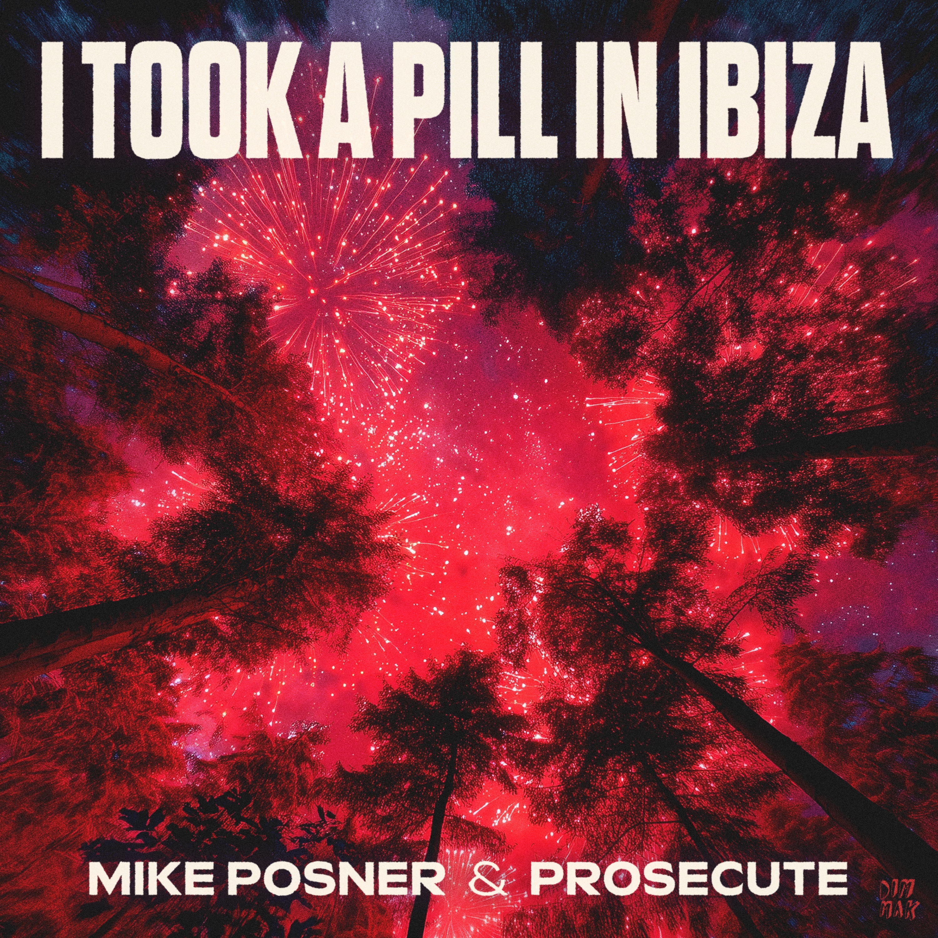 Mike Posner & Prosecute - I Took a Pill in Ibiza
