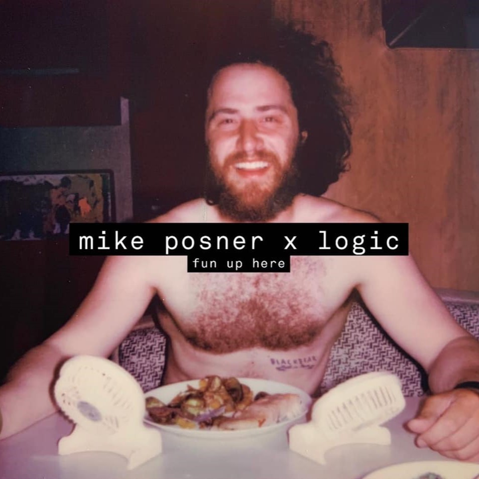 Mike Posner - Fun Up Here (feat. Logic)
Released: October 9, 2019 
Label: Island Records
