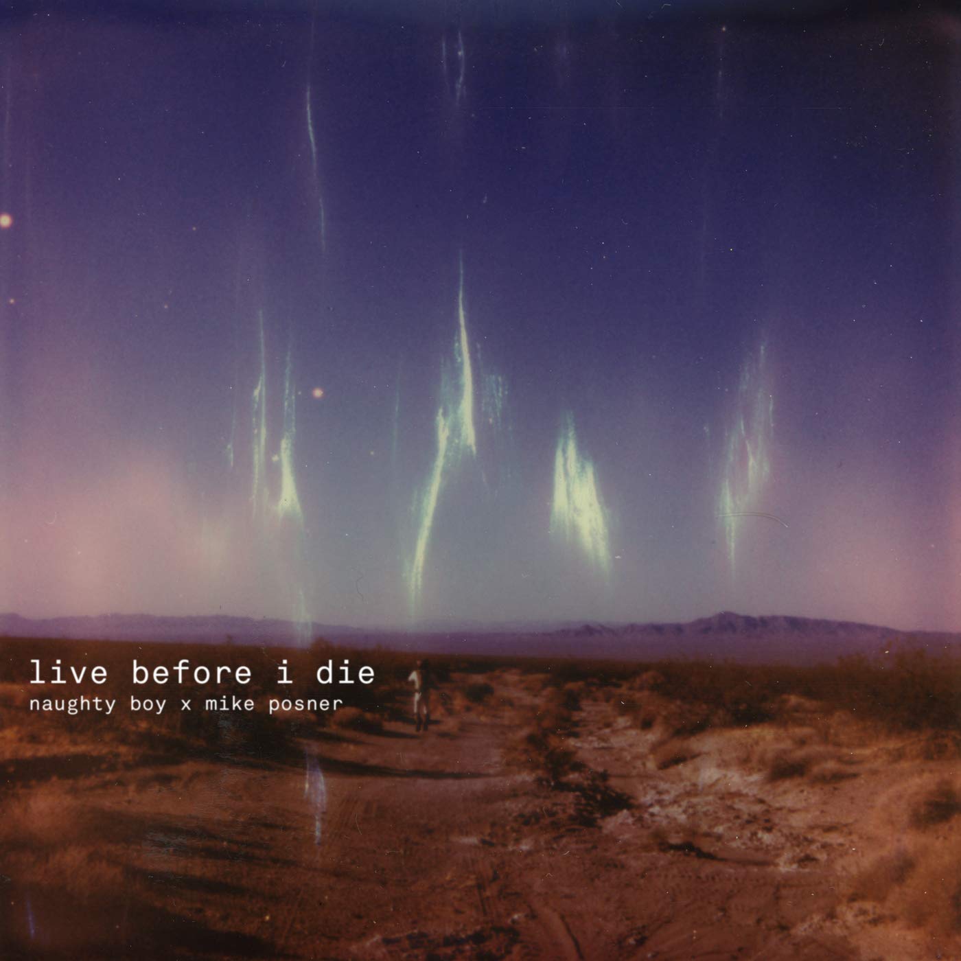 Live Before I Die - Naughty Boy and Mike Posner
Released: November 15, 2019 
Label: Virgin Records
