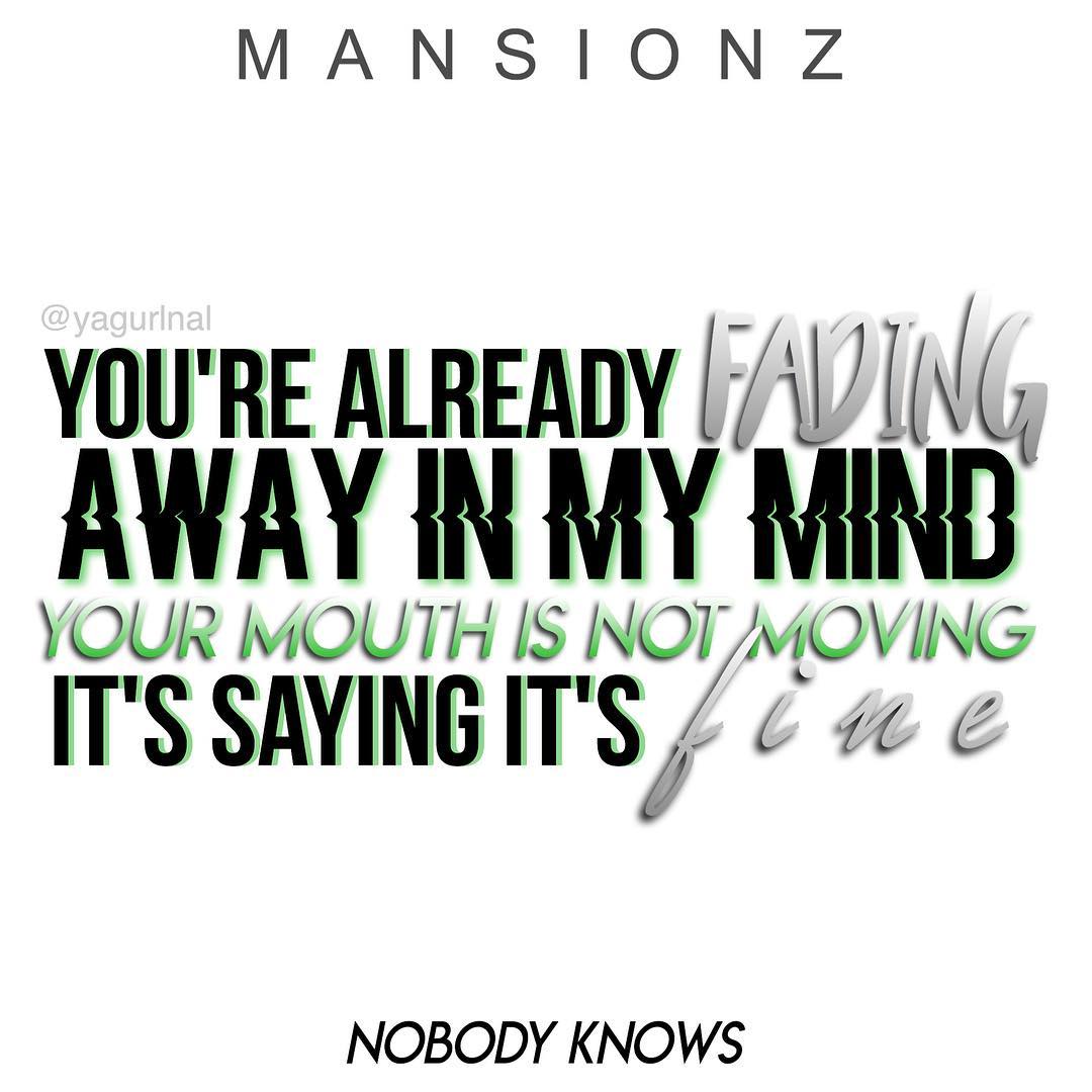 Mansionz (feat. Soren Bryce) - Nobody Knows lyrics
