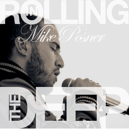 Mike Posner - Rolling in the Deep (fan-made)

