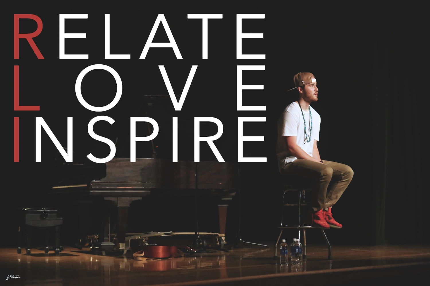 Mike Posner's moto "Relate Love Inspire"
