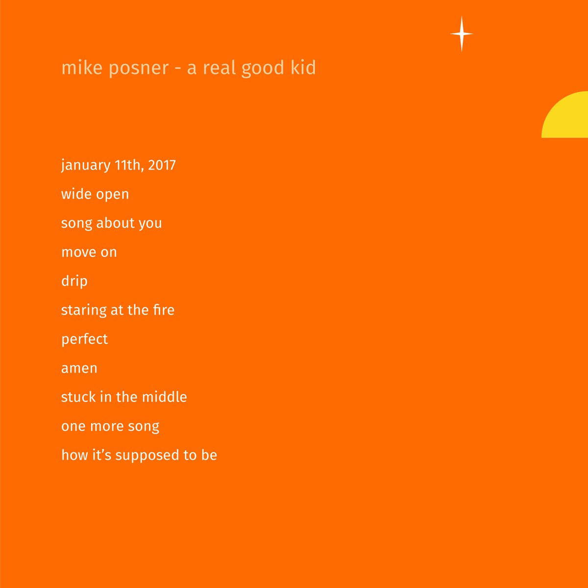 Mike Posner - A Real Good Kid (Tracklist)
Released: January 18, 2019 
Label: Island Records
