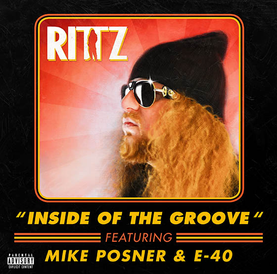 Inside Of The Groove - Rittz feat. Mike Posner & E-40