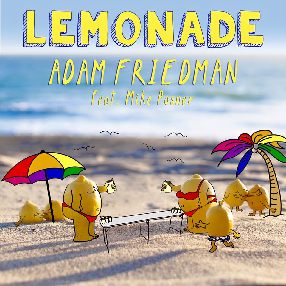 Lemonade - Adam Friedman feat. Mike Posner