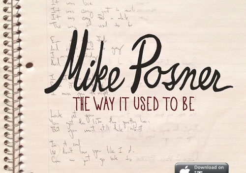NEW SINGLE “The Way It Used To Be” by Mike Posner on iTunes!