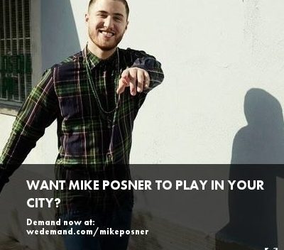 Want Mike Posner To Play In Your City?
