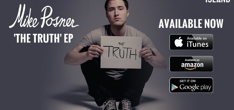 Mike Posner – ‘The Truth’ EP Available Now!