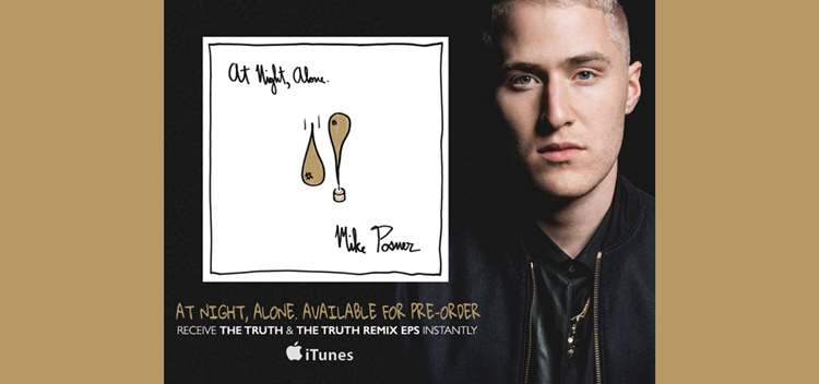 Mike Posner Announces ‘At Night, Alone.’ Tracklist and Pre-Order
