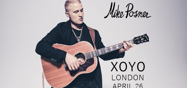 Mike Posner to Perform at XOYO in London – April 26