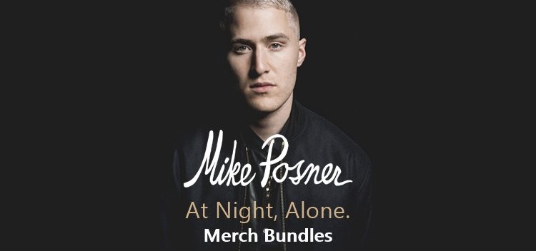 Limited Edition Mike Posner ‘At Night, Alone’ Merchandise Bundles