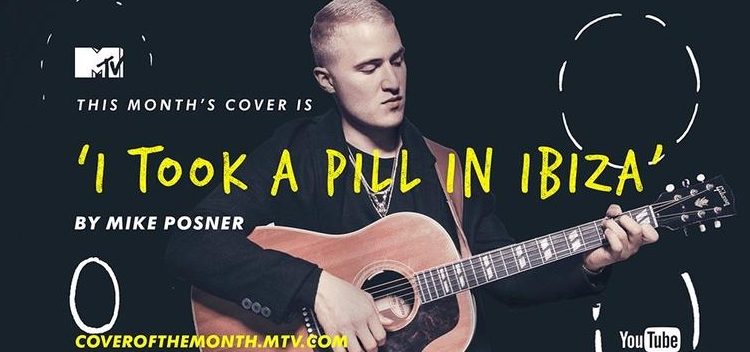 Enter MTV’s ‘Cover Of The Month’ Competition Covering Mike Posner’s “I Took A Pill In Ibiza”