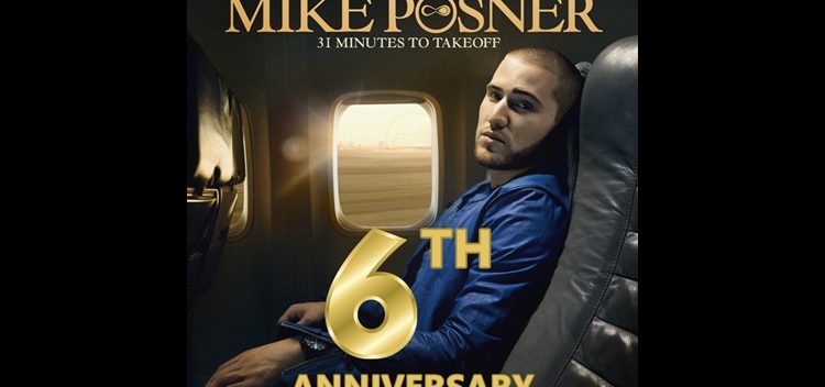 Mike Posner’s ‘31 Minutes To Takeoff’ 6th Anniversary