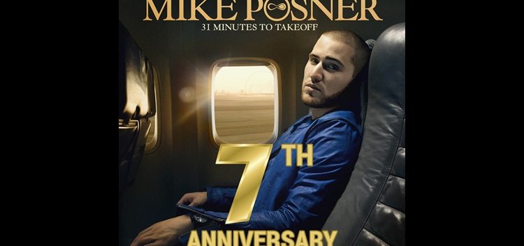 Mike Posner’s ‘31 Minutes To Takeoff’ 7th Anniversary