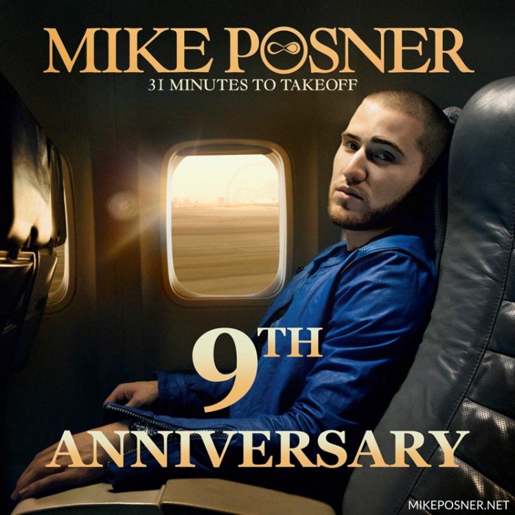 Mike Posner's 31 Minutes To Takeoff 9 Year Anniversary