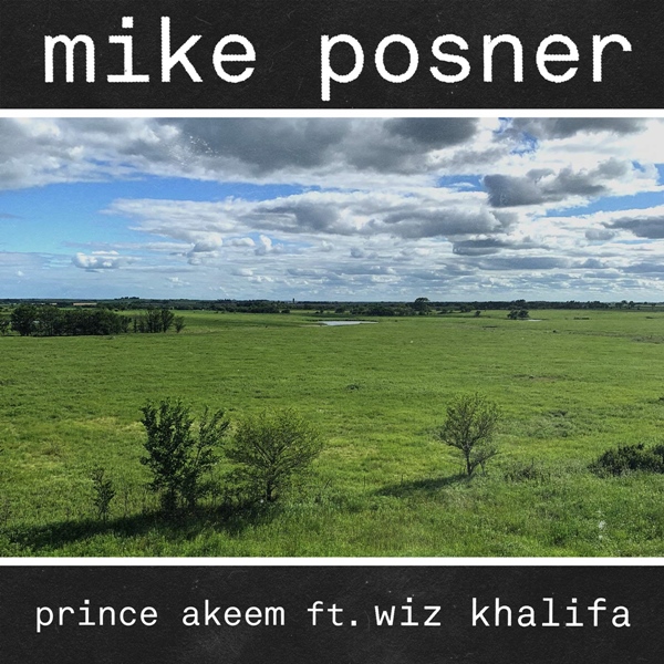 "Prince Akeem" - Mike Posner feat. Wiz Khalifa