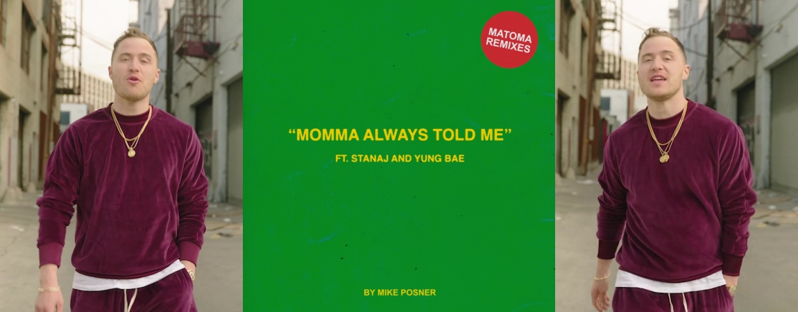 Mike Posner, Stanaj, and Yung Bae Release "Momma Always Told Me" (Matoma Remixes)