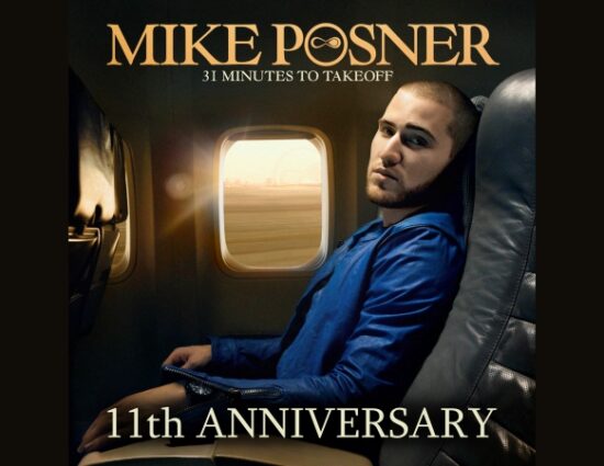 Mike Posner’s ‘31 Minutes To Takeoff’ 11 Year Anniversary