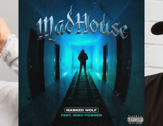 Masked Wolf & Mike Posner Release “Madhouse”