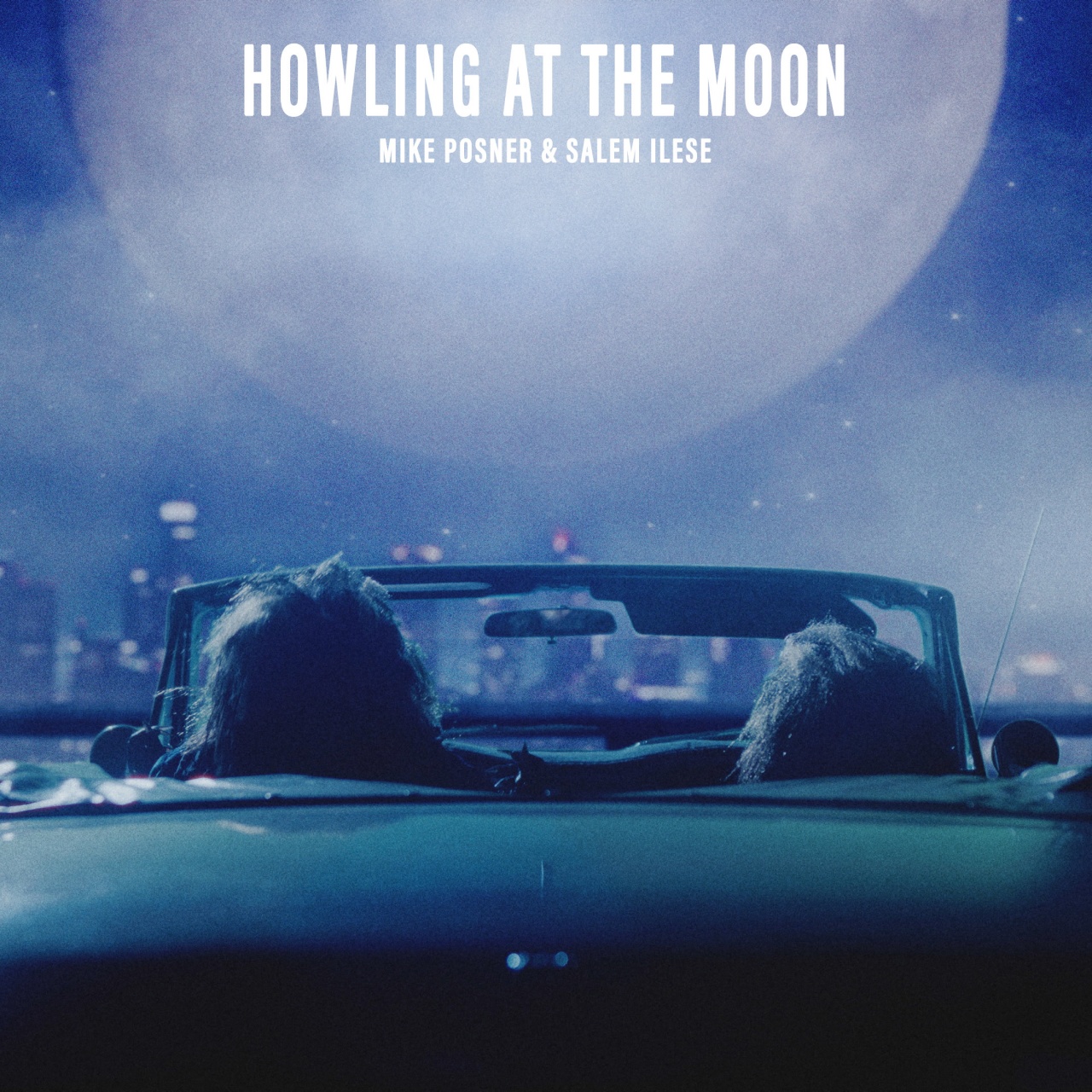 Howling At The Moon - Mike Posner & Salem Ilese