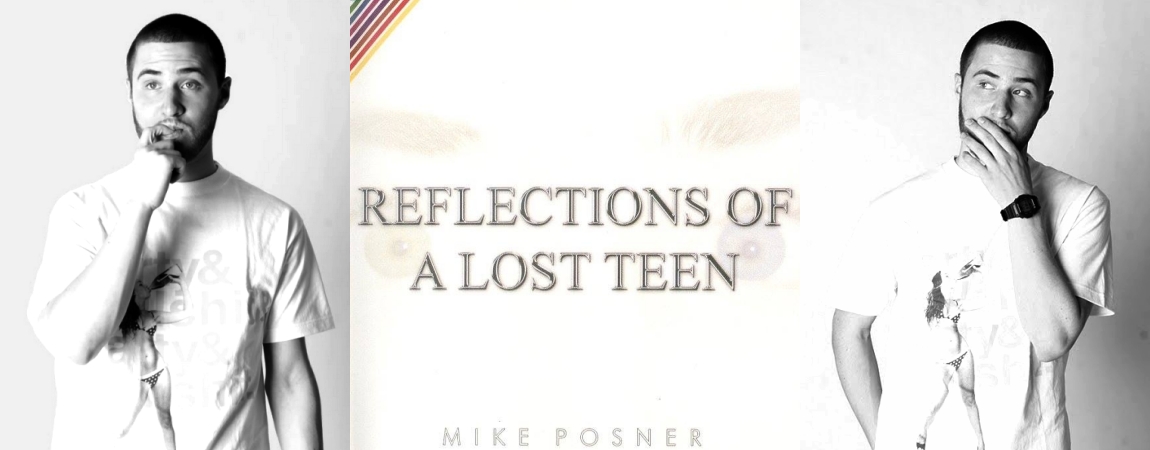 Mike Posner - Reflections Of A Lost Teen