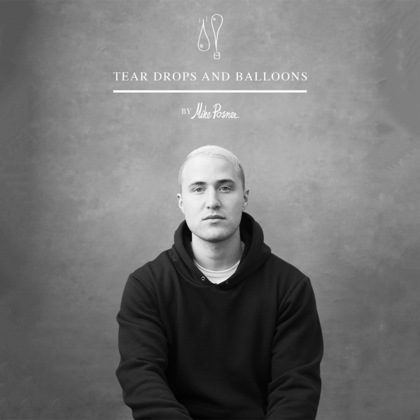 Mike Posner - Tear Drops And Balloons