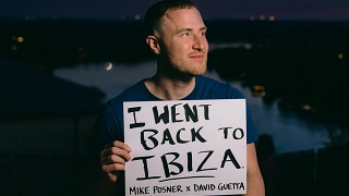 Mike Posner & David Guetta – I Went Back To Ibiza
